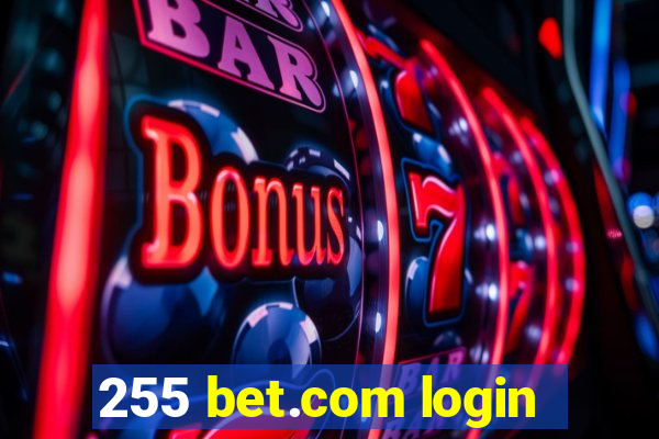 255 bet.com login